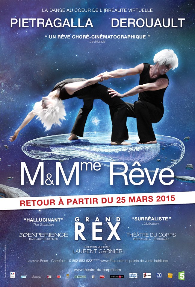 Affiche spectacle danse M et Mme Rêve 3D expérience de Marie-Claude Pietragalla et Julien Derouault retour au Grand Rex Paris mars 2015 création musicale Laurent Garnier