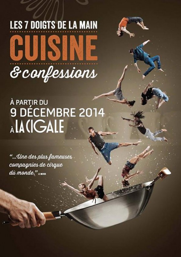 Affiche cuisine et confessions 7 sept doigts de la main La Cigale paris cirque spectacle live show évènement théâtre