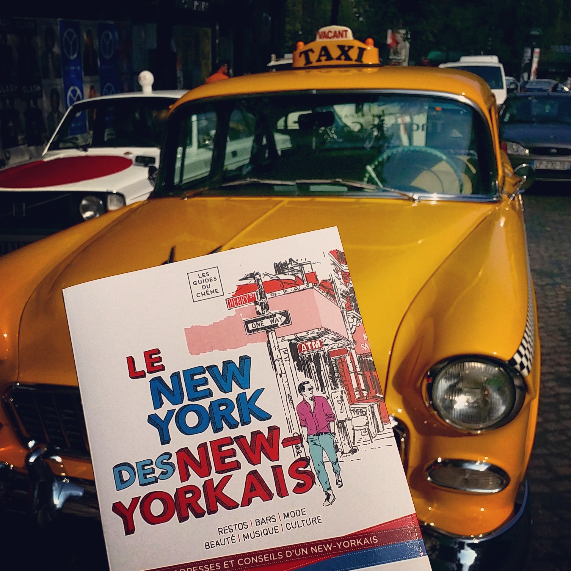 Le New York des new-yorkais de Karim Geist avec yellow cab city tour guide Editions les guides du Chêne street photo by United States of paris blog