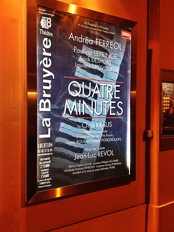Affiche Quatre Minutes pièce de Chris Kraus avec André Ferréol Pauline Leprince Erick Deshors Laurent Spielvogel Théâtre La Bruyère Paris