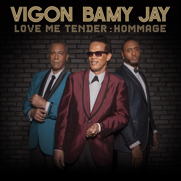 Vigon Bamy Jay Love me tender hommage album Elvis presley concert live concours New Morning Paris soul soulmen