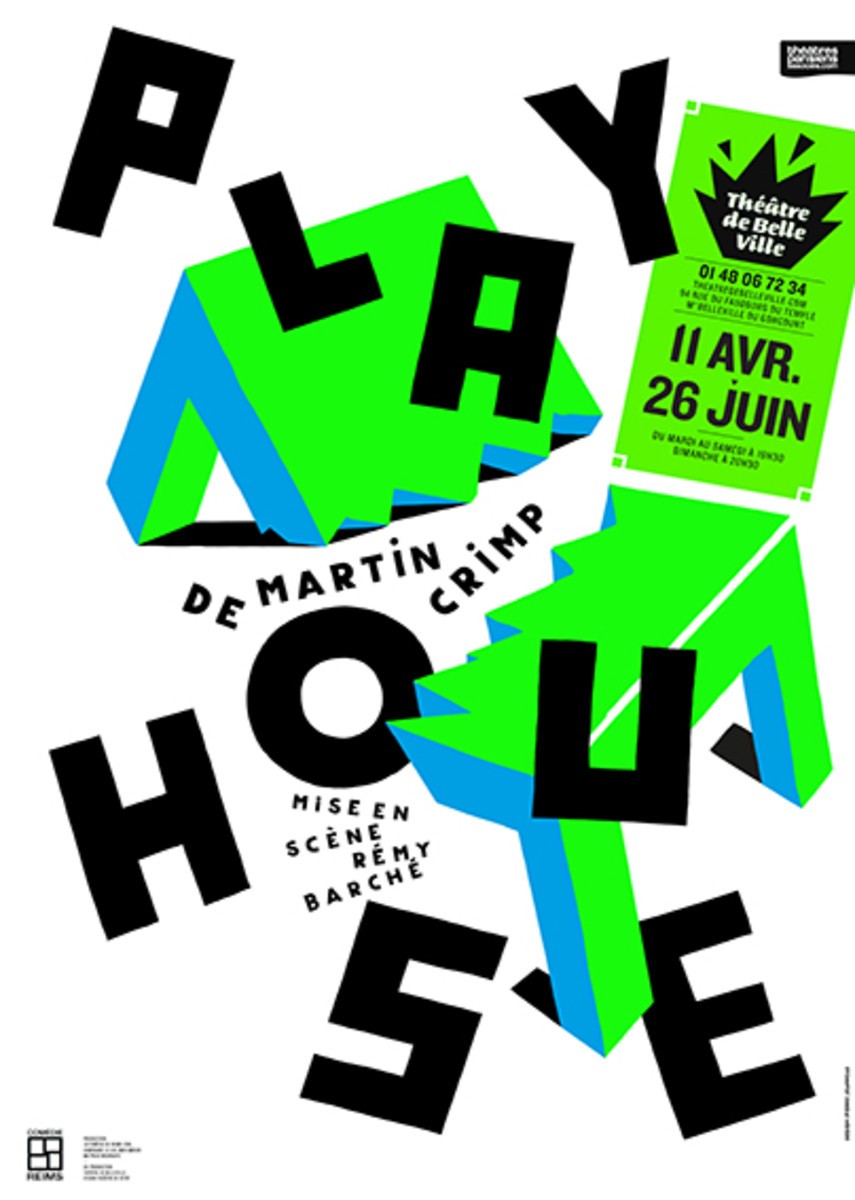 Play house théâtre de Belleville Paris Martin Crimp Rémy Barché Myrtille Bordie Tom Politano pièce spectacle affiche