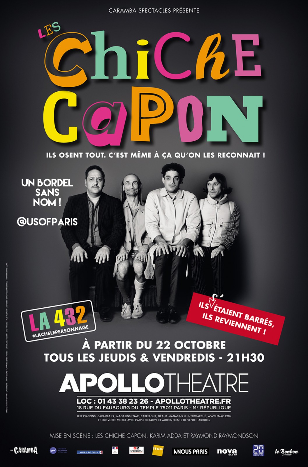 Affiche Les Chiche Capon spectacle La 432 à l Apollo Théâtre Paris le jeudi et vendredi reprise succès mise en scène Karim Adda Raymond Raymondson critique blog usofparis