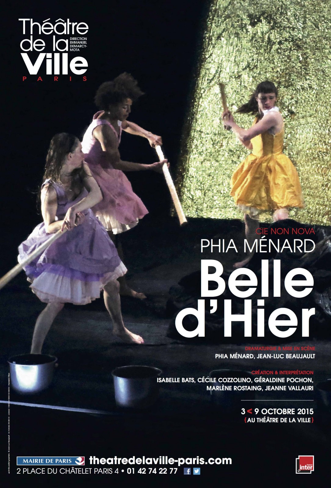 Affiche spectacle belle d hier mis en scène de Phia Ménard Jean-Luc Beaujault Compagnie Non Nova Théâtre de la Ville Paris 2015