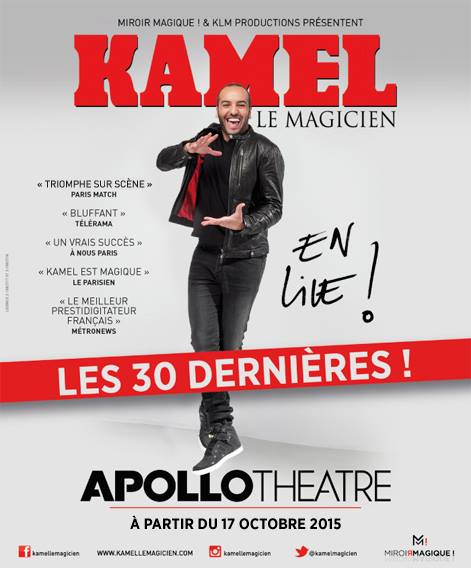 Kamel le Magicien en live les 30 dernières à l Apollo Théâtre paris dès le 17 octobre 2015 affiche spectacle humour magie mentaliste illusionniste canal plus