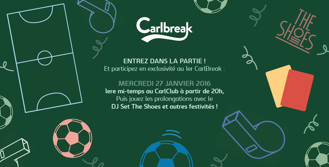 Carlbreak party le mercredi 27 janvier 216 1ère mi-temps Euro 2016 DJ Set The Shoes soirée parisienne paris avec Carlsberg partenaire
