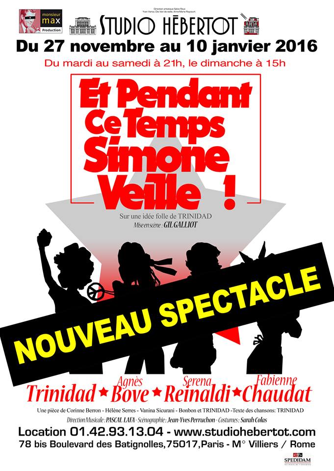 Et pendant ce temps Simone Veille nouveau spectacle de Trinidad avec Agnès Bove Serena Reinaldi et Fabienne Chaudat Studio Hébertot Paris affiche pièce