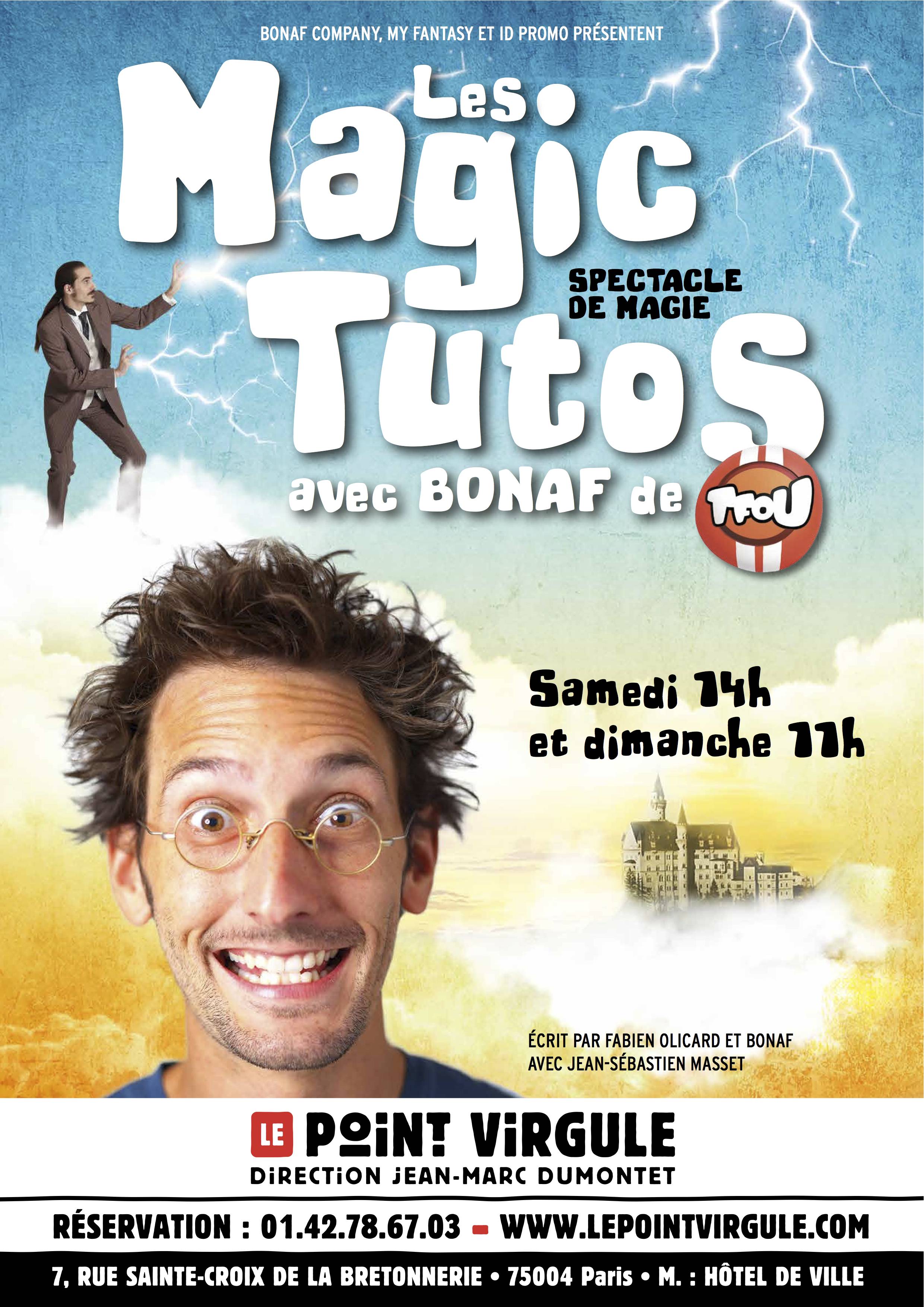 Affiche Les Magic Tutos spectacle de magie pour enfants avec Bonaf de Tfou et Jean-Sébastien Masset au point virgule rue Sainte Croix de la Bretonnerie paris marais