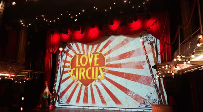 Love Circus aux Folies Bergère : euphorie générale ! #reprise 2016