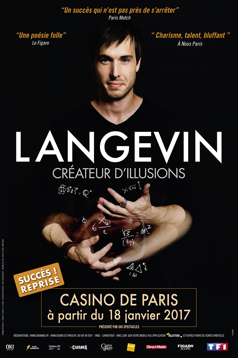 Luc Langevin Créateur d Illusions affiche spectacle magie Casino de Paris 2017 reprise succès