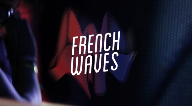French Waves : doc et websérie sur l’électro française #interview